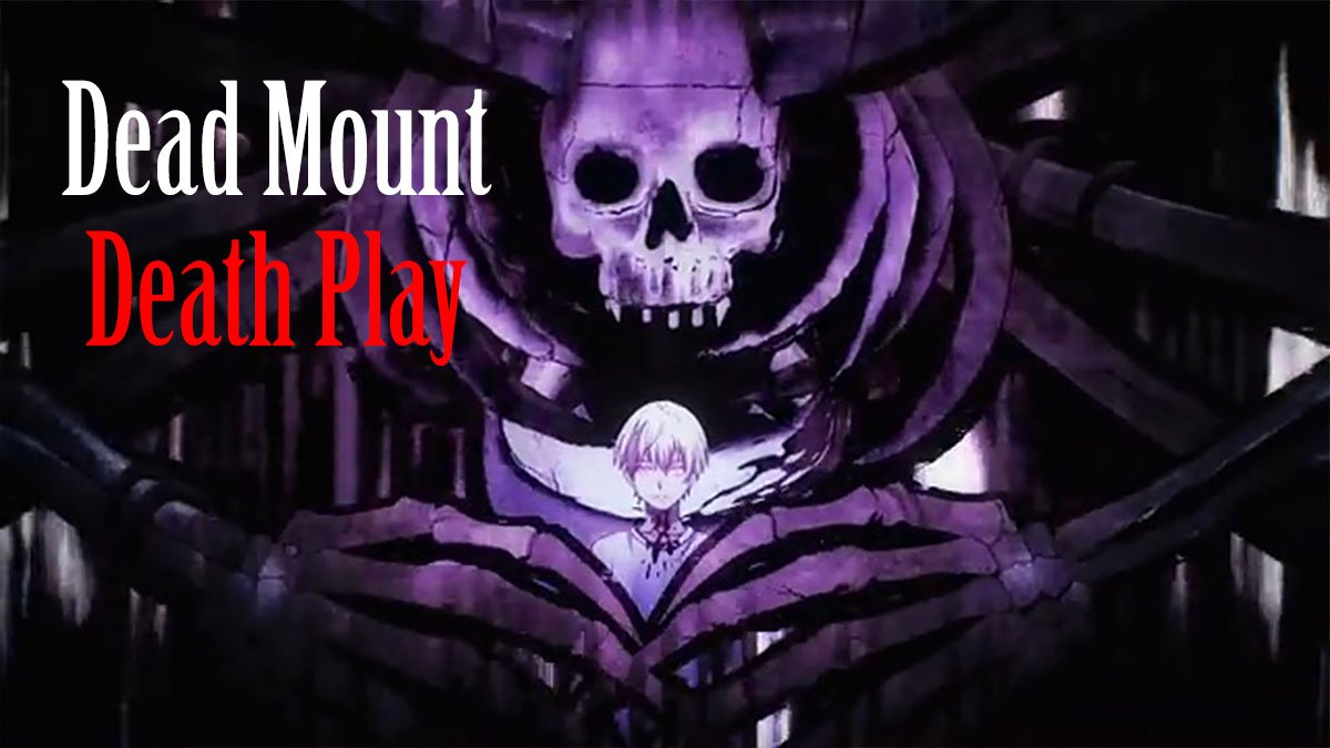 Dead Mount Death Play Season 2: Release Date, Cast, Plot, and News • AWSMONE