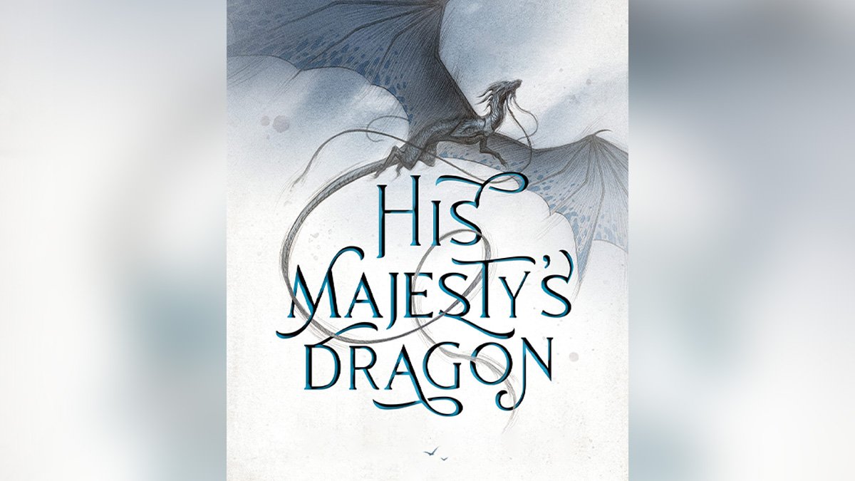 His Majestyâ€™s Dragon
