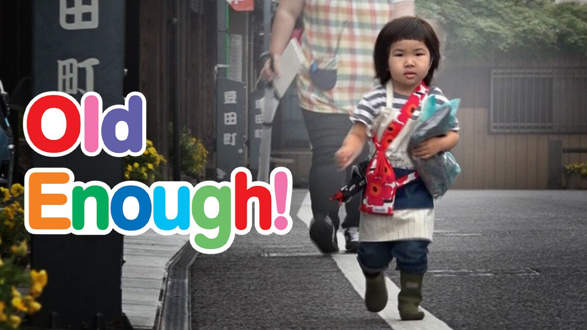 Old Enough!