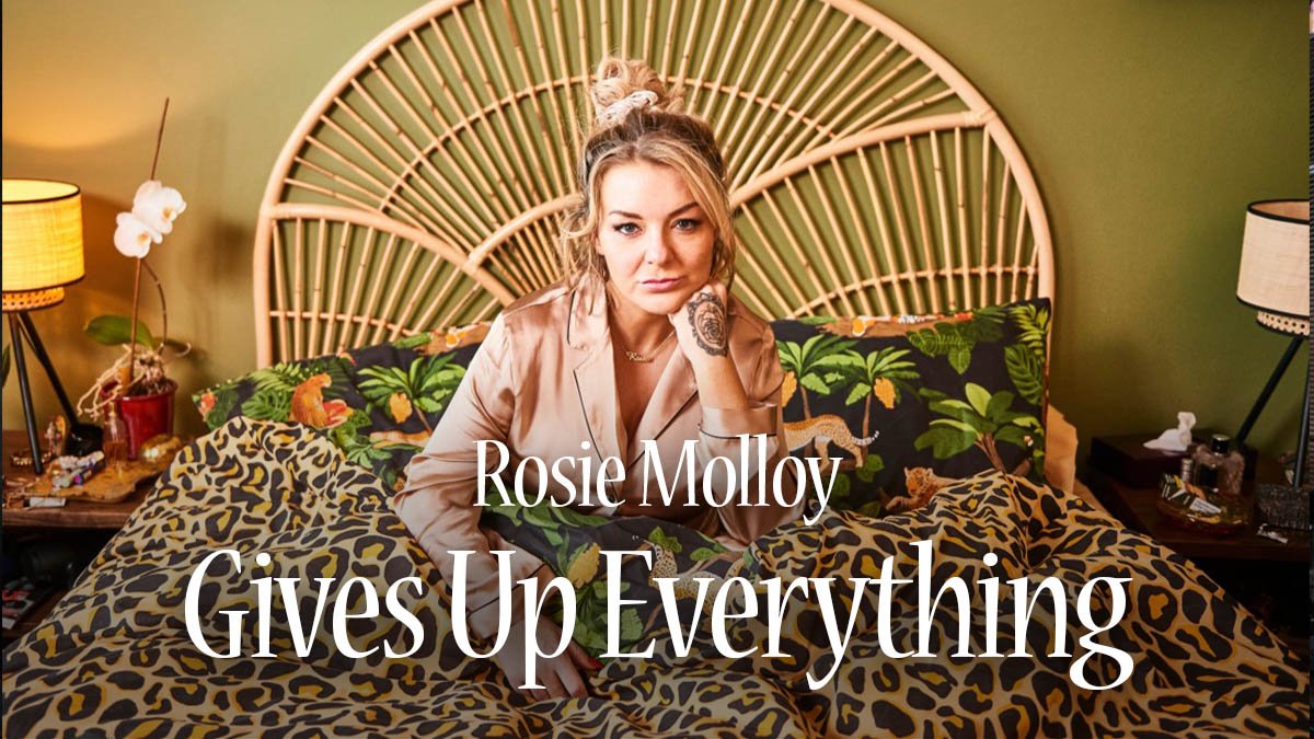 Rosie Molloy Gives Up Everything series 2