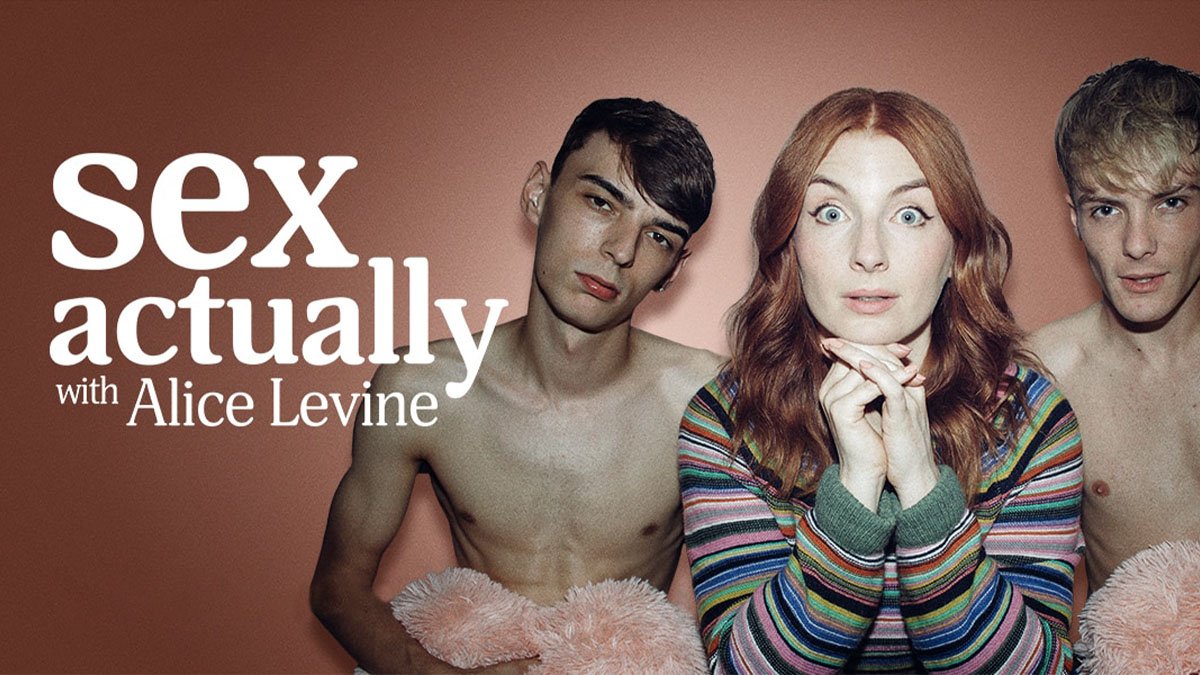 Sex Actually with Alice Levine series 3