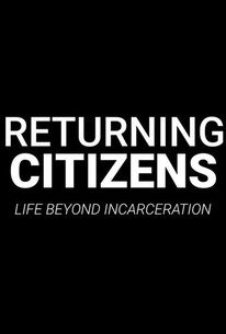 Returning Citizens: Life Beyond Incarceration â€“ Season 1, Episode 3 Release Date & Time, Cast and Where to Watch ?