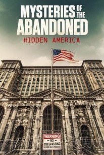 Mysteries of the Abandoned: Hidden America â€“ Season 2, Episode 10 Release Date & Time, Cast and Where to Watch ?