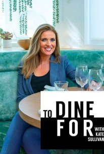 To Dine For With Kate Sullivan â€“ Season 6, Episode 1 Release Date & Time, Cast and Where to Watch ?